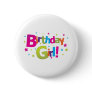 Birthday girl colorful Tshirt Pinback Buttons