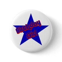 Birthday Girl Funny Button Pin