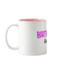 Birthday Girl Got Shots Mugs