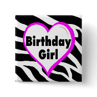 Birthday Girl (Heart Zebra Stripes) button