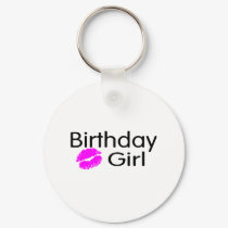 Birthday Girl (Kiss) keychains by TeeZazzle Birthday Girl (Kiss) keychains