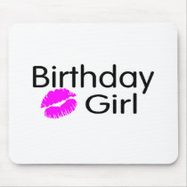 Birthday Girl (Kiss) Mouse Pads
