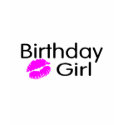 Birthday Girl Kiss t-shirts