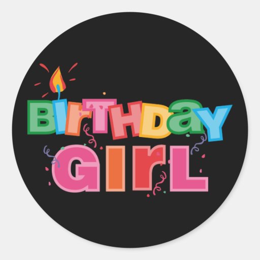 Birthday Girl Letters Round Sticker Zazzle