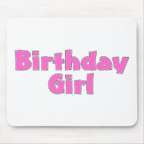 Birthday Girl Mouse Pads
