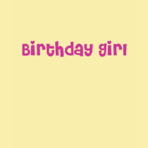 Birthday Girl t-shirts