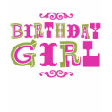 Birthday Girl t-shirts by magarmor Birthday Girl t-shirts