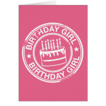 Birthday Girl -white rubber stamp effect- Greeting Card