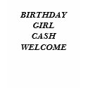 BIRTHDAY GIRLCASH WELCOME t-shirts