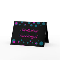 "Birthday Greetings!" Fuchsia & Dark Teal Dots [a] Greeting Cards
