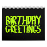 Birthday Greetings. Green and Black. Custom Calendar