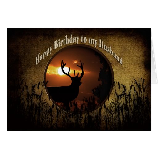 BIRTHDAY HUSBAND - DEER HUNTER CARD | Zazzle