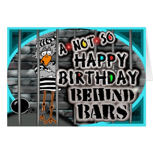 birthday-in-prison-greeting-card-zazzle