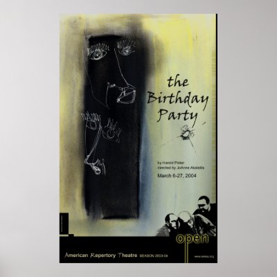 THE BIRTHDAY PARTY by Harold Pinter directed by JoAnne Akalaitis March 6-27, 