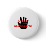 Birthday Spanking Crew Pinback Buttons