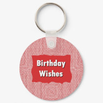 Birthday Wishes keychains