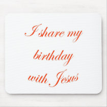 Birthday with Jesus mousepads by omgoshitschristmas Birthday with Jesus mousepads