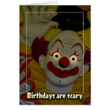Birthdays Are Scary Greeting Card