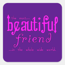 Birthdays Christmas Parties : Beautiful Friend Sticker