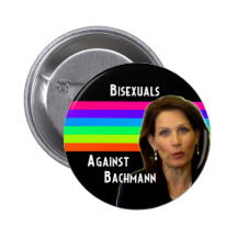 Bisexuals Against Bachmann button