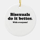 Bisexuals do it better christmas ornaments