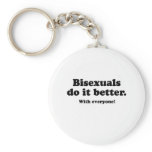 BISEXUALS DO IT BETTER (WITH EVERYONE) KEY CHAIN