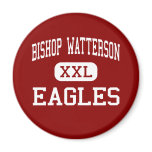 Bishop Watterson - Eagles - High - Columbus Ohio Refrigerator Magnet