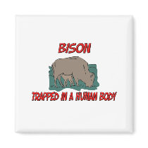 Bison trapped in a human body magnets