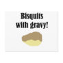 Bisquits with gravy! postcard
