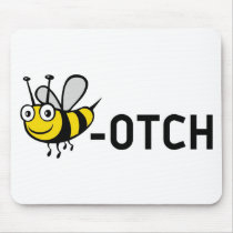 Bitch "Bee-Otch" Use Mat