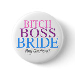 Bitch Boss Bride Any Questions? (2) Pinback Buttons