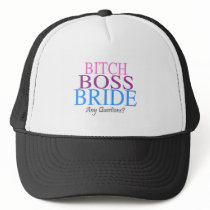 Bitch Boss Bride Any Questions? (2) Trucker Hat