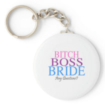 Bitch Boss Bride Any Questions? (2) Key Chains