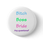 Bitch Boss Bride buttons