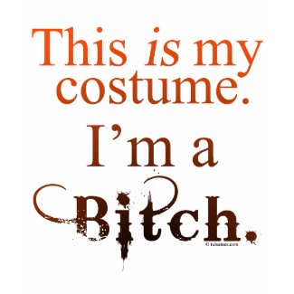 Bitch Costume Light Shirts shirt