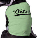Bitch Dog t-shirt pet clothing