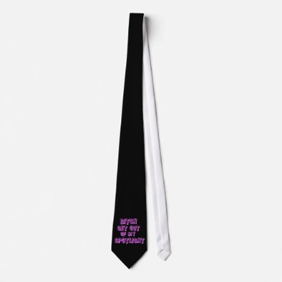 Bitch Get Out Tie by jonnydowntown