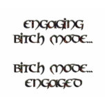 Bitch Mode Black on White Tee Shirt