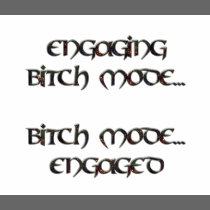 Bitch Mode Black on White t-shirts