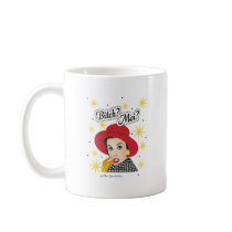 BITCH? MOI? mugs