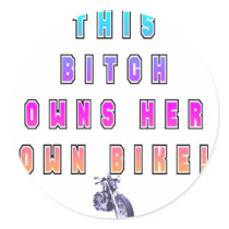 BITCH OWNS OWN BIKE stickers by nhmystix BITCH OWNS OWN BIKE stickers