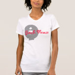 Bitch Please Shirt