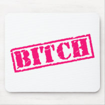 Bitch Stamp Mousepads