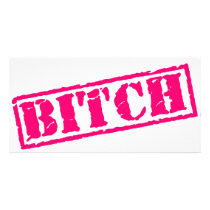 Bitch Stamp Personalized Photo Card