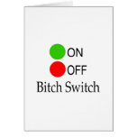Bitch Switch Card