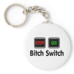 Bitch Switch Keychain