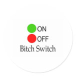Bitch Switch Round Stickers