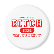 Bitch University magnets by universityshirts Bitch University magnets
