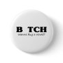 Bitch Wanna Buy A Vowel Buttons