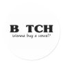 Bitch Wanna Buy A Vowel Stickers